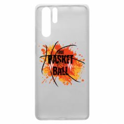 Чехол из раздела Баскетбол Настоящий Баскетбол для Huawei P30 Pro