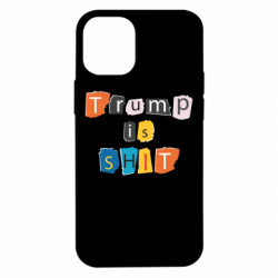 Чехол из раздела Donald Trump Trump is shit для Apple iPhone 12 mini