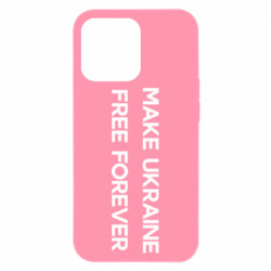 Чехол из раздела Freedom MAKE UKRAINE FREE FOREVER для Apple iPhone 13 Pro Max