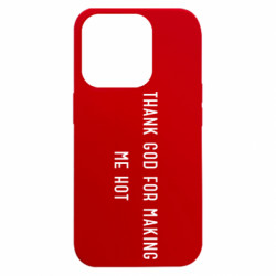 Чехол из раздела Прикольные надписи Thank god for making me hot для Apple iPhone 15 Pro Max - FATLINE Чехол из раздела Прикольные надписи Thank god for making me hot для Apple iPhone 15 Pro Max