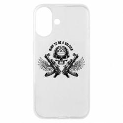 Чехол из раздела Оружие украинцев Born To Be A Soldier для Apple iPhone 16