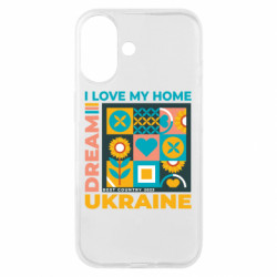 Чехол из раздела From Ukraine With Love Люблю мой дом Украина для Apple iPhone 16