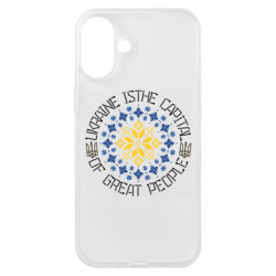 Чехол из раздела Приказки та прислів'я Ukraine is a capital of great people для Apple iPhone 16 Plus