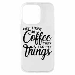 Чехол из раздела Любителям кофе Сначала кофе потом дела для Apple iPhone 16 Pro