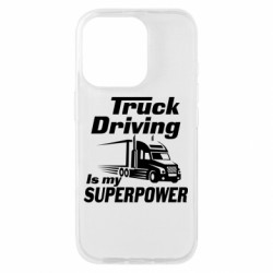 Чехол из раздела Грузовики Truck Driving Is My Superpower для Apple iPhone 16 Pro