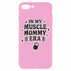 Чехол из раздела Спорт In my muscle mommy era для Apple iPhone 8 Plus - FATLINE Чехол из раздела Спорт In my muscle mommy era для Apple iPhone 8 Plus