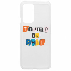 Чехол из раздела Donald Trump Trump is shit для OnePlus 9