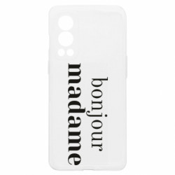 Чехол из раздела Прикольные надписи Bonjour Madame для OnePlus Nord2 5G - FATLINE Чехол из раздела Прикольные надписи Bonjour Madame для OnePlus Nord2 5G