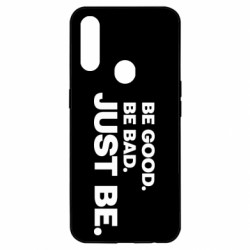 Чехол из раздела Социальные сети Be good. Be bad. Just be. для Oppo A31 - FATLINE Чехол из раздела Социальные сети Be good. Be bad. Just be. для Oppo A31