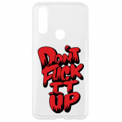 Чехол из раздела Социальные сети Don't fuck it up. для Oppo A31 - FATLINE Чехол из раздела Социальные сети Don't fuck it up. для Oppo A31