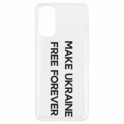 Чехол из раздела Freedom MAKE UKRAINE FREE FOREVER для Oppo Reno 4