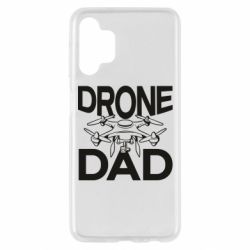 Чехол из раздела Операторы FPV Drone dad для Samsung A13 4G - FATLINE Чехол из раздела Операторы FPV Drone dad для Samsung A13 4G