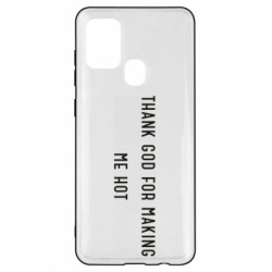 Чехол из раздела Прикольные надписи Thank god for making me hot для Samsung A21s - FATLINE Чехол из раздела Прикольные надписи Thank god for making me hot для Samsung A21s