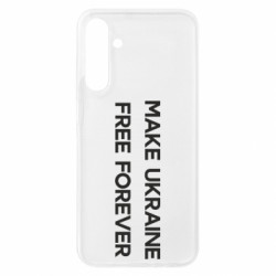 Чехол из раздела Freedom MAKE UKRAINE FREE FOREVER для Samsung A25 5G