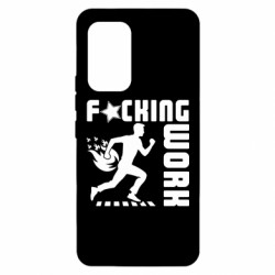 Чехол из раздела Прикольные надписи гребаная работа для Samsung A53 5G - FATLINE Чехол из раздела Прикольные надписи гребаная работа для Samsung A53 5G
