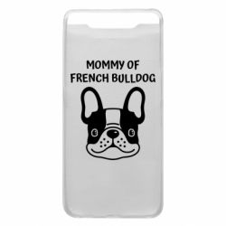 Чехол из раздела Бульдог Mommy of french bulldog для Samsung A80 - FATLINE Чехол из раздела Бульдог Mommy of french bulldog для Samsung A80