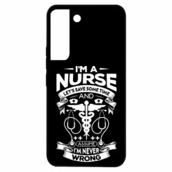 Чехол из раздела Врачам Nurse I'm Never Wrong для Samsung S22 - FATLINE Чехол из раздела Врачам Nurse I'm Never Wrong для Samsung S22
