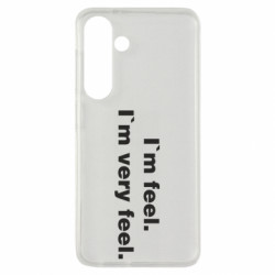 Чехол из раздела Бокс/Кикбоксинг I'm feel. I`m very feel. для Samsung S24