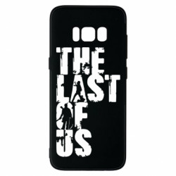 Чехол из раздела The Last of Us Одни из нас для Samsung S8 - FATLINE Чехол из раздела The Last of Us Одни из нас для Samsung S8