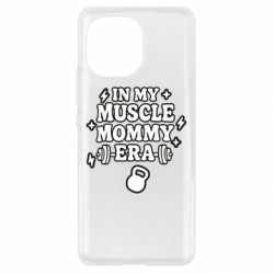 Чехол из раздела Спорт In my muscle mommy era для Xiaomi Mi11 - FATLINE Чехол из раздела Спорт In my muscle mommy era для Xiaomi Mi11