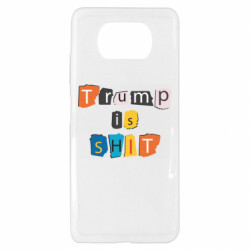 Чехол из раздела Donald Trump Trump is shit для Xiaomi Poco X3 - FATLINE Чехол из раздела Donald Trump Trump is shit для Xiaomi Poco X3