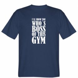 Мужская футболка Stedman I`ll show you who`s boss of this gym