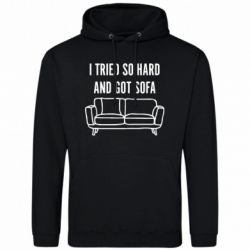 Чоловіча худі I tried so hard and got sofa
