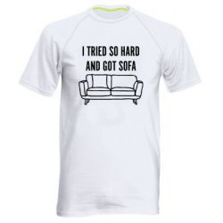 Чоловіча спортивна футболка I tried so hard and got sofa