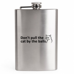 Фляга дорожная не тяни кота за яйца - FATLINE Фляга дорожная не тяни кота за яйца
