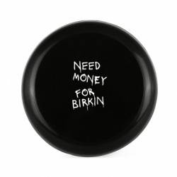 Фрисби Need money for Birkin - FATLINE Фрисби Need money for Birkin