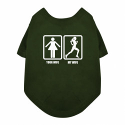 Футболка для собаки Your wife, my wife run - FATLINE Футболка для собаки Your wife, my wife run