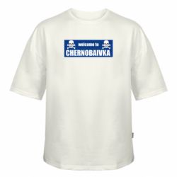 Футболка оверсайз FATLINE welcome to Chernobaivka - FATLINE Футболка оверсайз FATLINE welcome to Chernobaivka