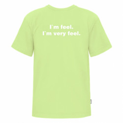 Футболка преміум дитяча FATLINE I'm feel. I`m very feel. - FATLINE Футболка преміум дитяча FATLINE I'm feel. I`m very feel.
