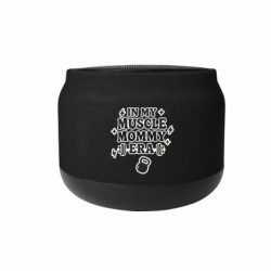 Колонка беспроводная In my muscle mommy era - FATLINE Колонка беспроводная In my muscle mommy era