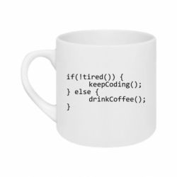 Кружка 180ml If tired - drink coffee - FATLINE Кружка 180ml If tired - drink coffee