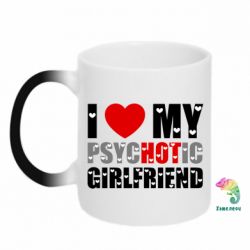 Кружка-хамелеон I love my psychotic girlfriend - FATLINE Кружка-хамелеон I love my psychotic girlfriend