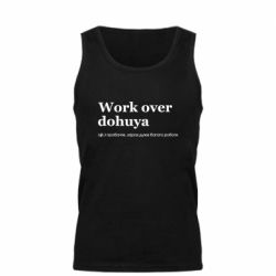 Майка чоловіча Work Over Dohuya - FATLINE Майка чоловіча Work Over Dohuya