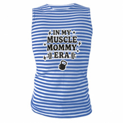 Майка-тельняшка In my muscle mommy era - FATLINE Майка-тельняшка In my muscle mommy era
