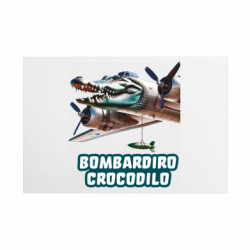 Металлическая табличка BOMBARDIRO CROCODILO - FATLINE Металлическая табличка BOMBARDIRO CROCODILO