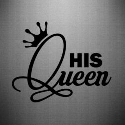 Наклейка His Queen з короною - FATLINE Наклейка His Queen з короною