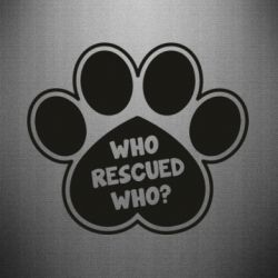 Наклейка WHO RESCUED WHO? - FATLINE Наклейка WHO RESCUED WHO?