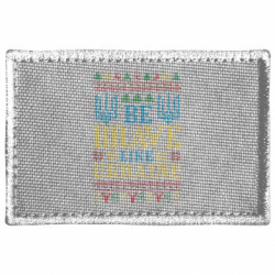 Шеврон прямоугольный Be Brave Like Ukraine sweater style - FATLINE Шеврон прямоугольный Be Brave Like Ukraine sweater style