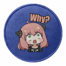 Шеврон круглий Anya, why?