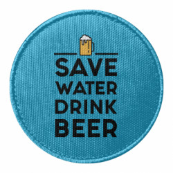 Шеврон круглий Save water Drink beer - FATLINE Шеврон круглий Save water Drink beer
