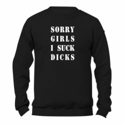 Світшот унісекс TM Gildan Sorry girls i suck dicks - FATLINE Світшот унісекс TM Gildan Sorry girls i suck dicks
