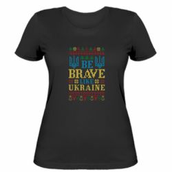 Жіноча футболка Be Brave Like Ukraine sweater style - FATLINE Жіноча футболка Be Brave Like Ukraine sweater style