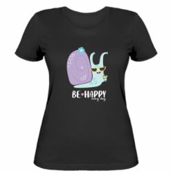 Женская футболка Be happy every day. Счастливая улитка - FATLINE Женская футболка Be happy every day. Счастливая улитка