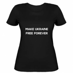 Жіноча футболка MAKE UKRAINE FREE FOREVER - FATLINE Жіноча футболка MAKE UKRAINE FREE FOREVER