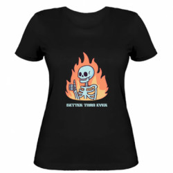 Женская футболка Better than ever - FATLINE Женская футболка Better than ever