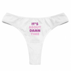 Женские трусы It's About Damn Time - FATLINE Женские трусы It's About Damn Time
